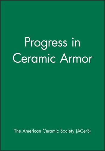 Паперова книга «Progress in Ceramic Armor», автор ACerS (Американське товариство кераміки) - фото №1