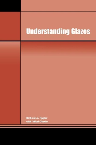 Паперова книга «Understanding Glazes», авторів Мімі Обстлер, Річард А. Епплер - фото №1
