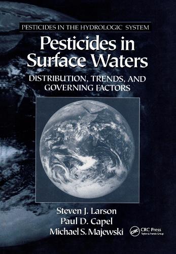 Бумажная книга «Pesticides in Surface Waters: Distribution, Trends, and Governing Factors», автор Стивен Дж. Ларсон - фото №1