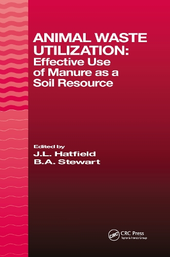Бумажная книга «Animal Waste Utilization: Effective Use of Manure as a Soil Resource», авторов Б.А. Стюарт, Дж. Л. Хэтфилд - фото №1
