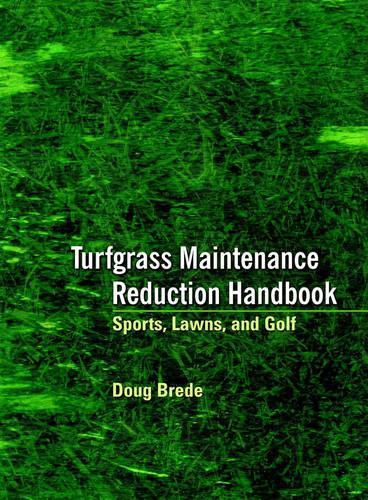 Паперова книга «Turfgrass Maintenance Reduction Handbook: Sports, Lawns, and Golf», автор Даг Бреде - фото №1