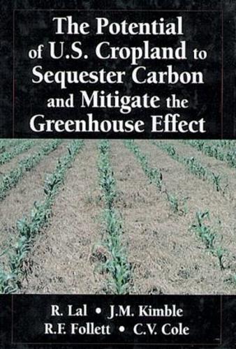 Паперова книга «The Potential of U.S. Cropland to Sequester Carbon and Mitigate the Greenhouse Effect», авторів К. Вернон Коул, Джон М. Кімбл, Рональд Ф. Фоллетт - фото №1