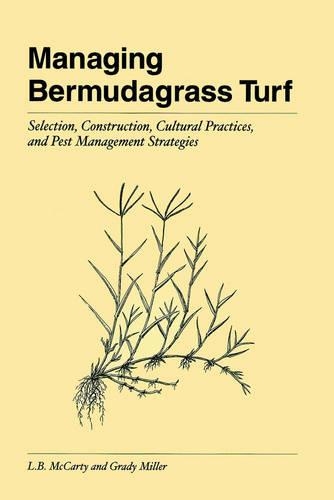 Бумажная книга «Managing Bermudagrass Turf: Selection, Construction, Cultural Practices, and Pest Management Strategies», авторов Грейди Миллер, Л. Б. МакКарти - фото №1