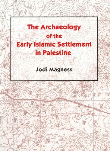 Бумажная книга «The Archaeology of the Early Islamic Settlement in Palestine», автор Джоди Магнесс - фото №1