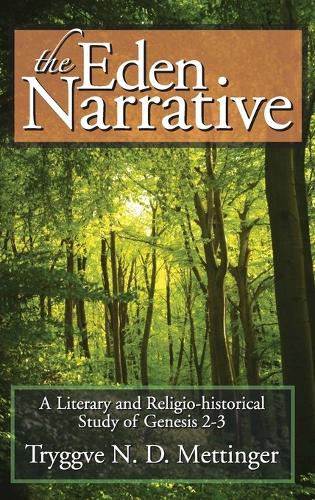 Паперова книга «The Eden Narrative: A Literary and Religio-Historical Study of Genesis 2–3», автор Тріггве Н. Д. Меттінгер - фото №1