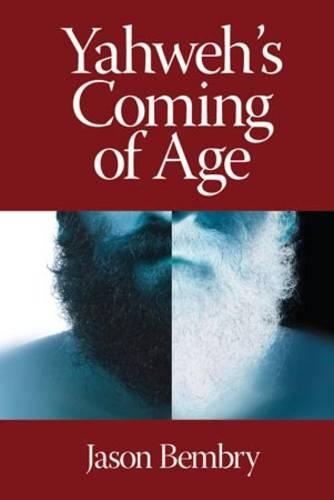 Бумажная книга «Yahweh's Coming of Age», автор Джейсон Бембри - фото №1