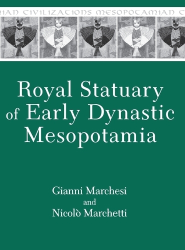 Бумажная книга «Royal Statuary of Early Dynastic Mesopotamia», авторов Джанни Марчези, Николо Маркетти - фото №1