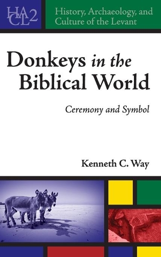 Паперова книга «Donkeys in the Biblical World: Ceremony and Symbol», автор Кеннет К. Вей - фото №1