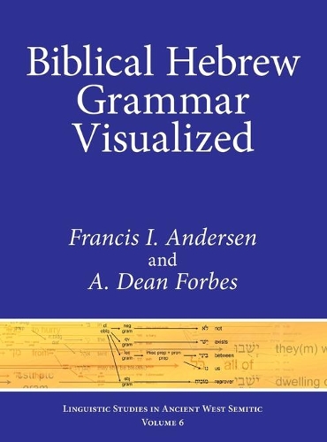 Бумажная книга «Biblical Hebrew Grammar Visualized», авторов А. Дин Форбс, Фрэнсис И. Андерсен - фото №1
