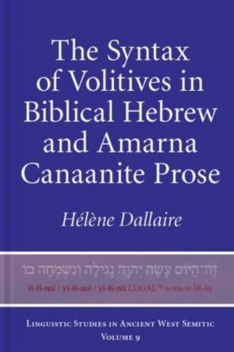 Бумажная книга «The Syntax of Volitives in Biblical Hebrew and Amarna Canaanite Prose», автор Элен М. Даллер - фото №1