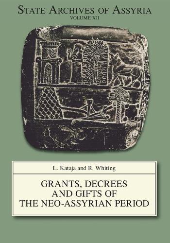 Бумажная книга «Grants, Decrees and Gifts of the Neo-Assyrian Period», авторов Л. Катаджа, Р. Уайтинг - фото №1