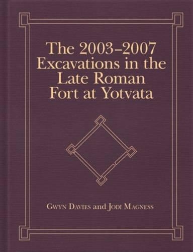 Паперова книга «The 2003-2007 Excavations in the Late Roman Fort at Yotvata», авторів Гвін Девіс, Джоді Магнесс - фото №1