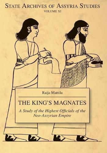 Бумажная книга «The King's Magnates: A Study of the Highest Officials of the Neo-Assyrian Empire», автор Райя Маттила - фото №1