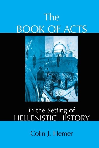 Бумажная книга «The Book of Acts in the Setting of Hellenistic History», автор Колин Дж. Хемер - фото №1