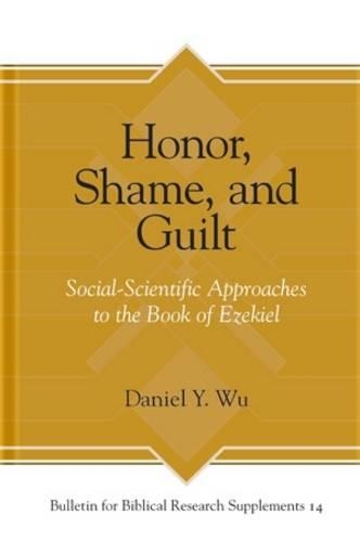 Бумажная книга «Honor, Shame, and Guilt: Social-Scientific Approaches to the Book of Ezekiel», автор Дэниел Ю. Ву - фото №1