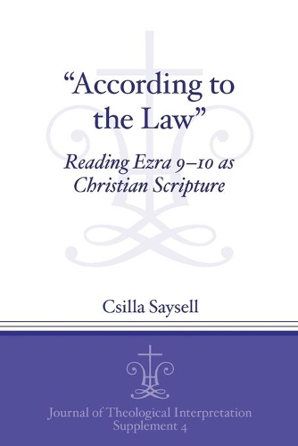 Бумажная книга «“According to the Law”: Reading Ezra 9–10 as Christian Scripture», автор Цилла Сайселл - фото №1