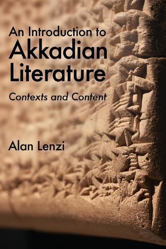 Паперова книга «An Introduction to Akkadian Literature: Contexts and Content», автор Алан Ленці - фото №1