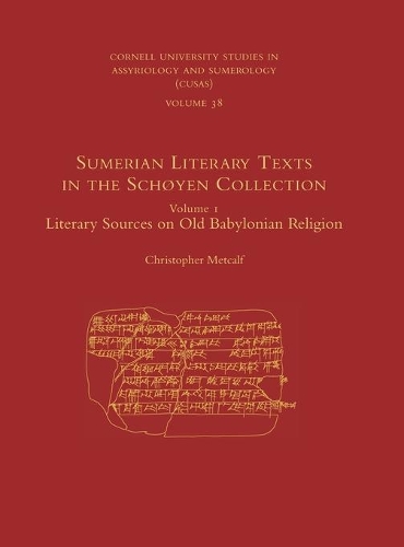 Паперова книга «Sumerian Literary Texts in the Schøyen Collection: Volume 1: Literary Sources on Old Babylonian Religion», автор Крістофер Меткалф - фото №1