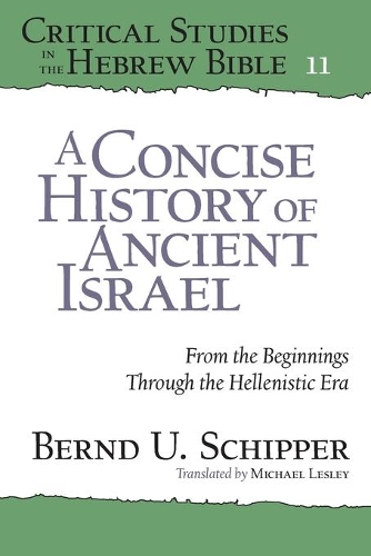 Паперова книга «A Concise History of Ancient Israel: From the Beginnings Through the Hellenistic Era», автор Бернд У. Шиппер - фото №1