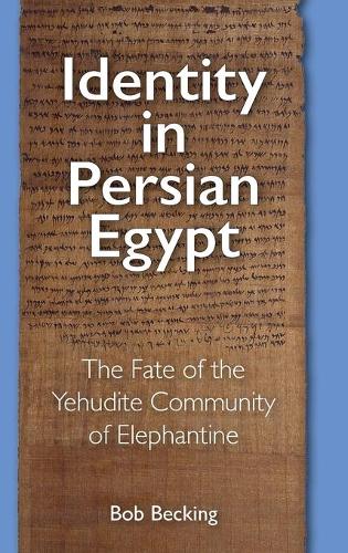 Бумажная книга «Identity in Persian Egypt: The Fate of the Yehudite Community of Elephantine», автор Боб Бэкинг - фото №1