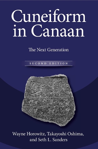 Паперова книга «Cuneiform in Canaan: The Next Generation», авторів Сет Сандерс, Такайоші Ошіма, Вейн Горовіц - фото №1