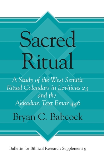Бумажная книга «Sacred Ritual: A Study of the West Semitic Ritual Calendars in Leviticus 23 and the Akkadian Text Emar 446», автор Брайан К. Бабкок - фото №1