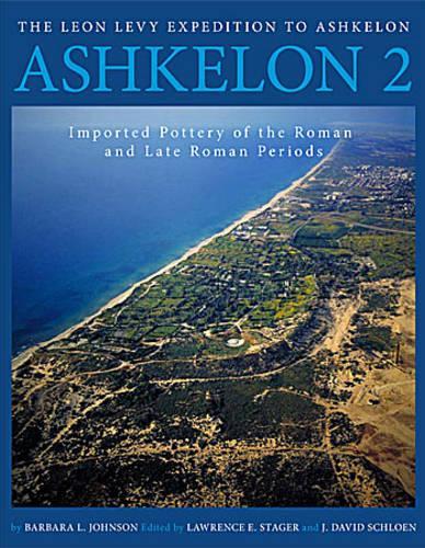 Паперова книга «Ashkelon 2: Imported Pottery of the Roman and Late Roman Periods», автор Барбара Л. Джонсон - фото №1
