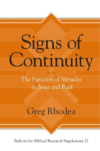 Паперова книга «Signs of Continuity: The Function of Miracles in Jesus and Paul», автор Грег Родеа - фото №1