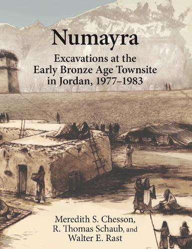 Паперова книга «Numayra: Excavations at the Early Bronze Age Townsite in Jordan, 1977–1983», авторів Мередіт С. Чессон, Р. Томас Шауб, Волтер Е. Раст - фото №1