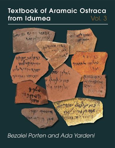 Бумажная книга «Textbook of Aramaic Ostraca from Idumea, Volume 3», авторов Ада Ярдени, Бецалель Портен - фото №1