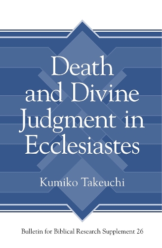Бумажная книга «Death and Divine Judgment in Ecclesiastes», автор Кумико Такеучи - фото №1