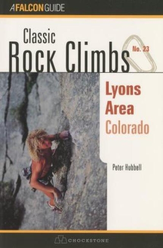 Паперова книга «Classic Rock Climbs No. 23 Lyons Area, Colorado», автор Пітер Хаббел - фото №1