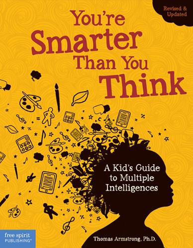 Паперова книга «You're Smarter Than You Think: A Kid's Guide to Multiple Intelligences», автор Томас Армстронг - фото №1