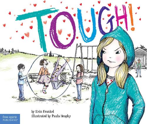 Бумажная книга «Tough!: A Story about How to Stop Bullying in Schools», автор Эрин Френкель - фото №1