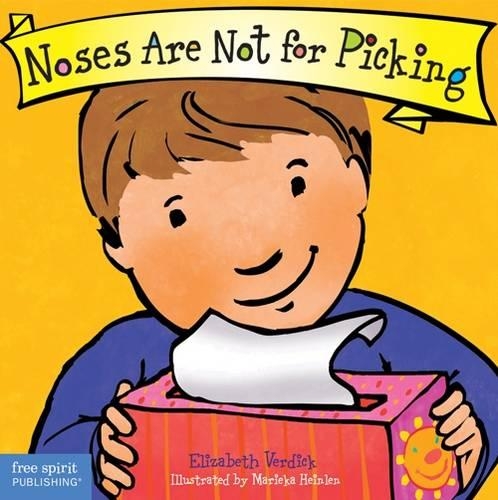 Бумажная книга «Noses Are Not for Picking (Best Behavior)», автор Элизабет Вердик - фото №1
