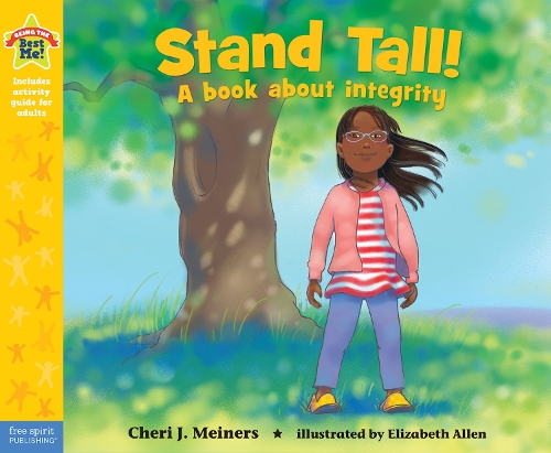 Бумажная книга «Stand Tall!: A book about integrity», автор Чери Дж. Майнерс - фото №1