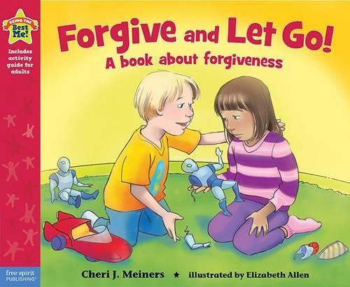 Бумажная книга «Forgive and Let Go!: A book about forgiveness», автор Чери Дж. Майнерс - фото №1