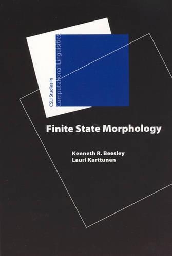 [object Object] «Finite-State Morphology», авторів Кеннет Р. Бізлі, Лаурі Карттунен - фото №1