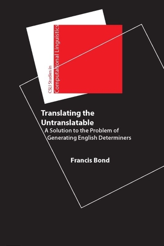 [object Object] «Translating the Untranslatable: A Solution to the Problem of Generating English Determiners», автор Фрэнсис Бонд - фото №1