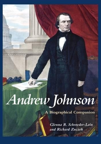 Паперова книга «Andrew Johnson: A Biographical Companion», авторів Гленна Р. Шредер-Лайн, Річард Зучек - фото №1