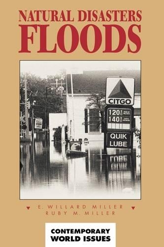 [object Object] «Natural Disasters: Floods: A Reference Handbook», авторов Э. Уиллард Миллер, Руби М. Миллер - фото №1