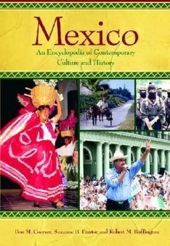 Паперова книга «Mexico: An Encyclopedia of Contemporary Culture and History», авторів Дон М. Куверер, Роберт Баффінгтон, Сюзанна Б. Пастор - фото №1