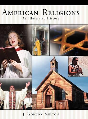 Бумажная книга «American Religions: An Illustrated History», автор Дж. Гордон Мелтон - фото №1