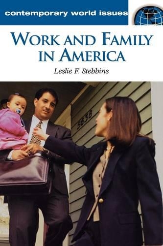 [object Object] «Work and Family in America: A Reference Handbook», автор Лесли Стеббинс - фото №1