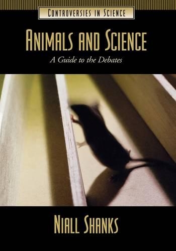 Бумажная книга «Animals and Science: A Guide to the Debates», автор Ниалл Шэнкс - фото №1