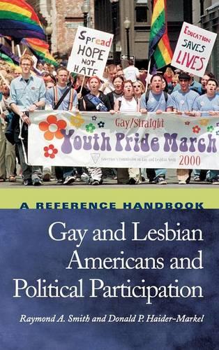 Бумажная книга «Gay and Lesbian Americans and Political Participation: A Reference Handbook», автор Раймонд А. Смит - фото №1