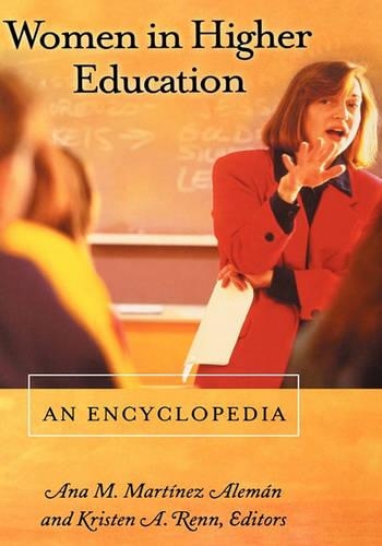 Паперова книга «Women in Higher Education: An Encyclopedia», авторів Ана М. Мартінес Алеман, Крістен А. Ренн - фото №1