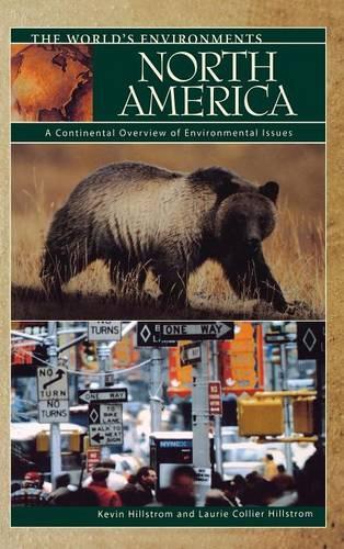Паперова книга «North America: A Continental Overview of Environmental Issues», авторів Кевін Хіллстром, Лорі Коліер Хіллстром - фото №1