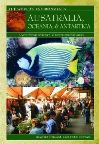 Паперова книга «Australia, Oceania, & Antarctica: A Continental Overview of Environmental Issues», авторів Кевін Хіллстром, Лорі Коліер Хіллстром - фото №1