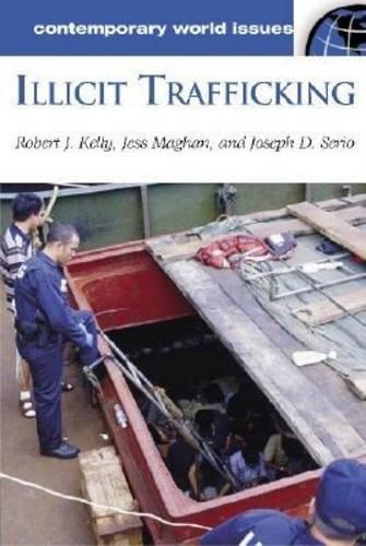 [object Object] «Illicit Trafficking: A Reference Handbook», авторов Джесси Л. Маган, Джозеф Д. Серио, Роберт Дж. Келли - фото №1